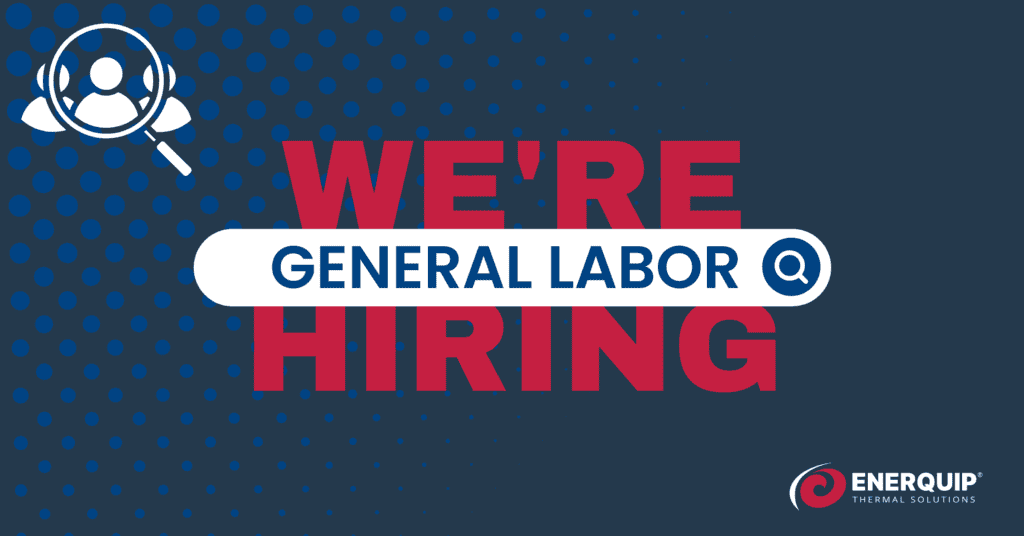 Join the Enerquip Team: General Labor Join the Enerquip Team: General Labor