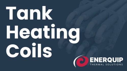 Tank Heating Coils from Enerquip