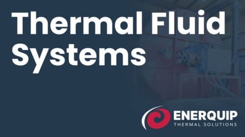 Thermal Fluid Systems from Enerquip