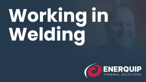 Working in Welding at Enerquip